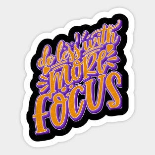 Do Less With More Focus Sticker